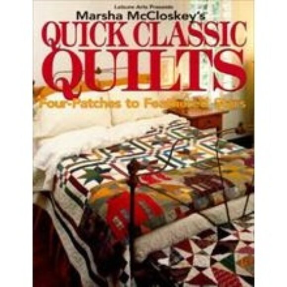 Marsha McCloskeys Quick Classic Quilts Book Quilting Tips Pattern Design - Picture 1 of 12
